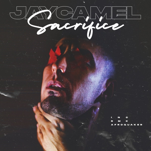 JayCamel - Sacrifice [CMR308]